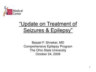 “Update on Treatment of Seizures &amp; Epilepsy”