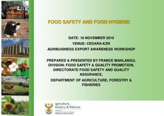 FOOD SAFETY AND FOOD HYGIENE
