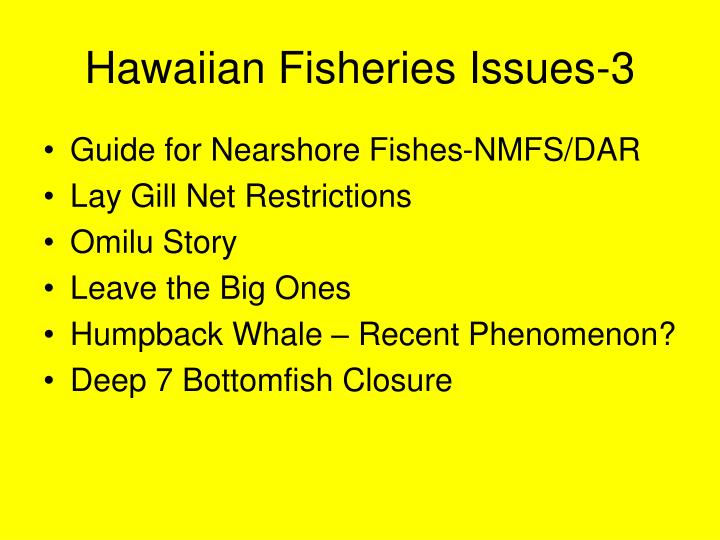 hawaiian fisheries issues 3
