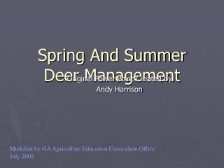 Spring And Summer Deer Management