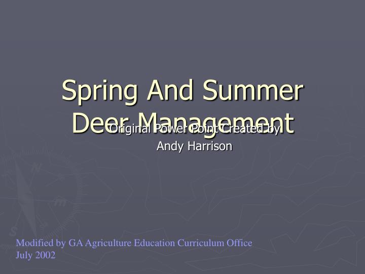 spring and summer deer management