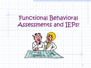Functional Behavioral Assessments and IEPs!