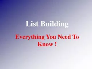List Building Intro