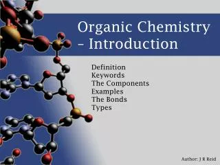 Organic Chemistry – Introduction