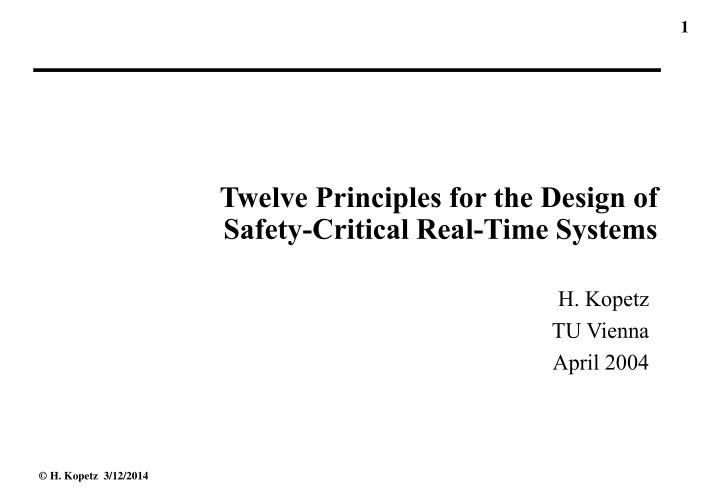 twelve principles for the design of safety critical real time systems
