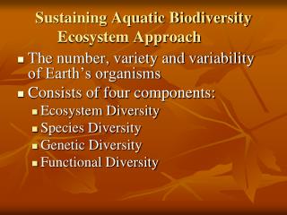 Sustaining Aquatic Biodiversity Ecosystem Approach