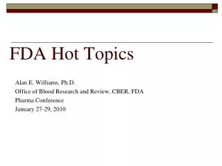 FDA Hot Topics