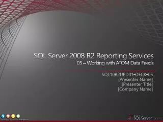 SQL Server 2008 R2 Reporting Services 05 – Working with ATOM Data Feeds