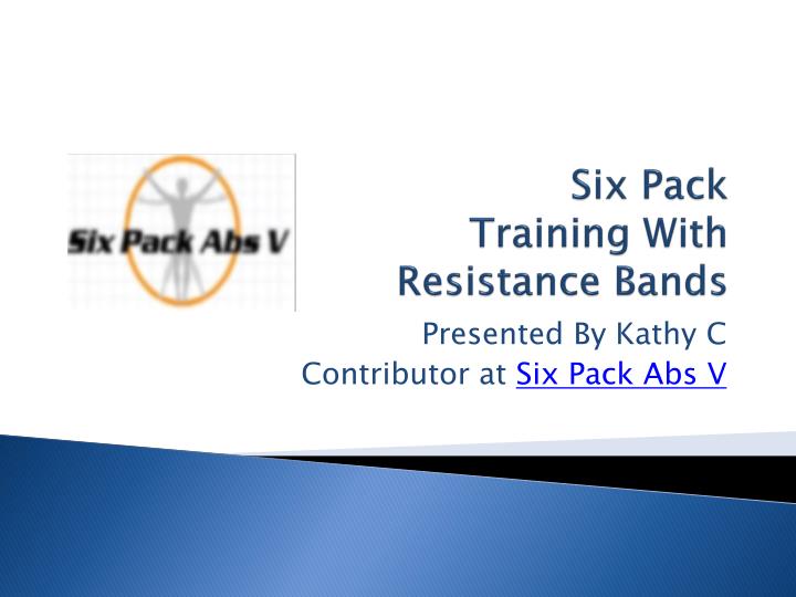 six pack training with resistance bands