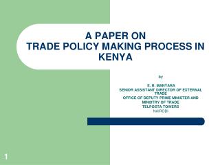 A PAPER ON TRADE POLICY MAKING PROCESS IN KENYA