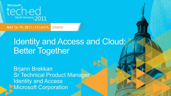 identity and access and cloud better together