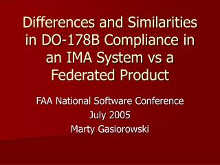 Differences and Similarities in DO-178B Compliance in an IMA System vs a Federated Product