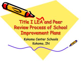 Title I LEA and Peer Review Process of School Improvement Plans