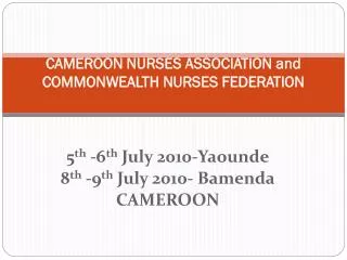 CAMEROON NURSES ASSOCIATION and COMMONWEALTH NURSES FEDERATION