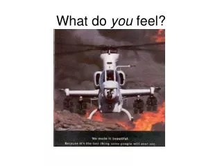 What do you feel?