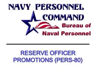 RESERVE OFFICER PROMOTIONS (PERS-80)