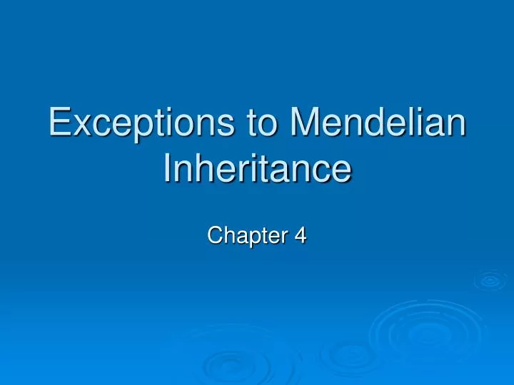 exceptions to mendelian inheritance