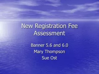 New Registration Fee Assessment