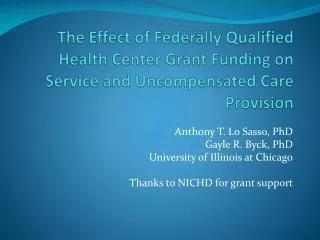 The Effect of Federally Qualified Health Center Grant Funding on Service and Uncompensated Care Provision
