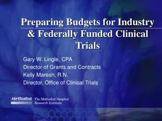 Preparing Budgets for Industry &amp; Federally Funded Clinical Trials