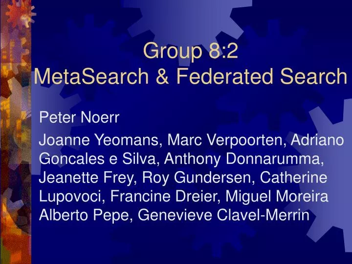 group 8 2 metasearch federated search