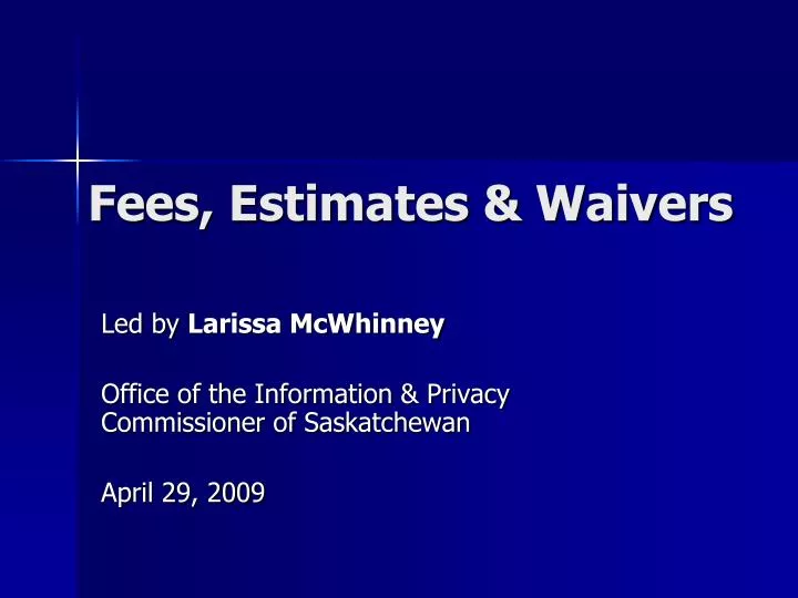fees estimates waivers