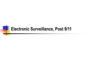 Electronic Surveillance, Post 9/11