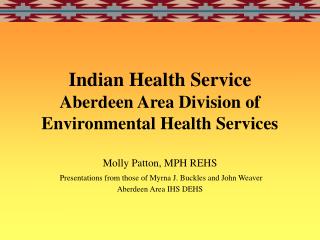 Indian Health Service Aberdeen Area Division of Environmental Health Services