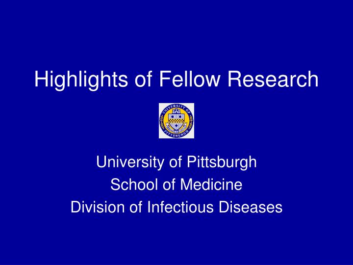 highlights of fellow research