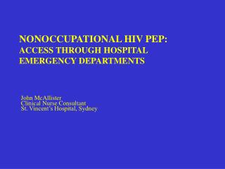 NONOCCUPATIONAL HIV PEP: ACCESS THROUGH HOSPITAL EMERGENCY DEPARTMENTS