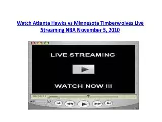 Watch Atlanta Hawks vs Minnesota Timberwolves Live Streaming