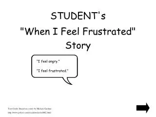 STUDENT's &quot;When I Feel Frustrated&quot; Story