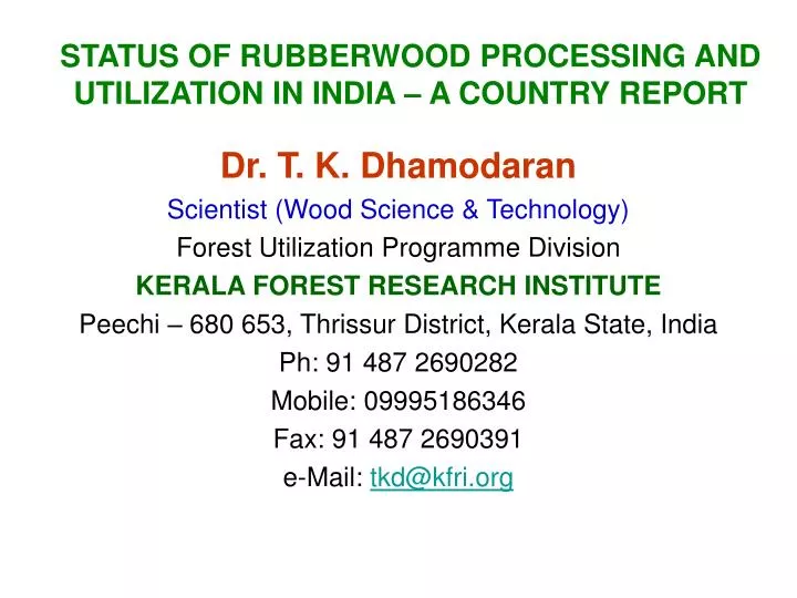 status of rubberwood processing and utilization in india a country report