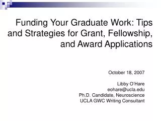 Funding Your Graduate Work: Tips and Strategies for Grant, Fellowship, and Award Applications