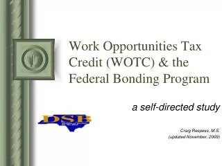 Work Opportunities Tax Credit (WOTC) &amp; the Federal Bonding Program