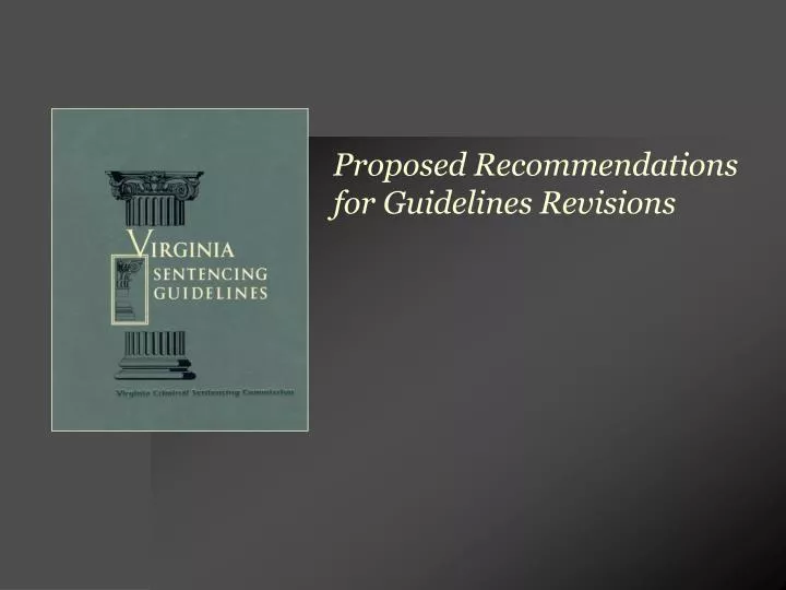 proposed recommendations for guidelines revisions