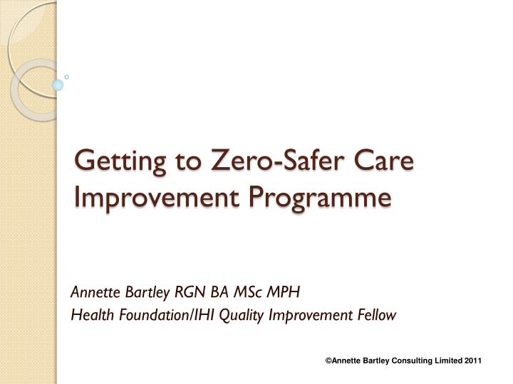 getting to zero safer care improvement programme