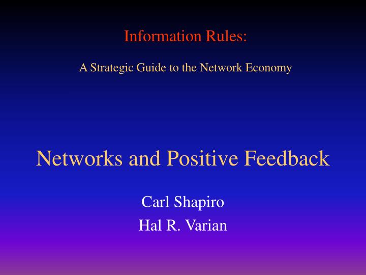 networks and positive feedback