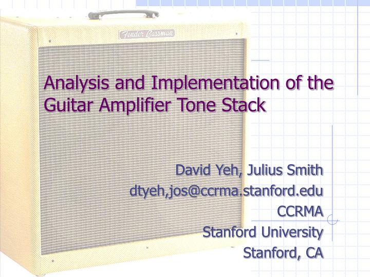 analysis and implementation of the guitar amplifier tone stack