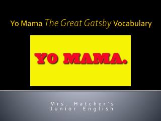 Yo Mama The Great Gatsby Vocabulary