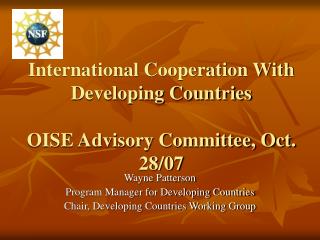 International Cooperation With Developing Countries OISE Advisory Committee, Oct. 28/07