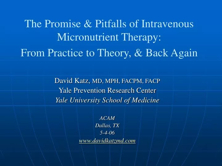 the promise pitfalls of intravenous micronutrient therapy from practice to theory back again