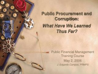 Public Procurement and Corruption: What Have We Learned Thus Far?