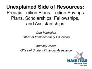 Unexplained Side of Resources: Prepaid Tuition Plans, Tuition Savings Plans, Scholarships, Fellowships, and Assistantsh
