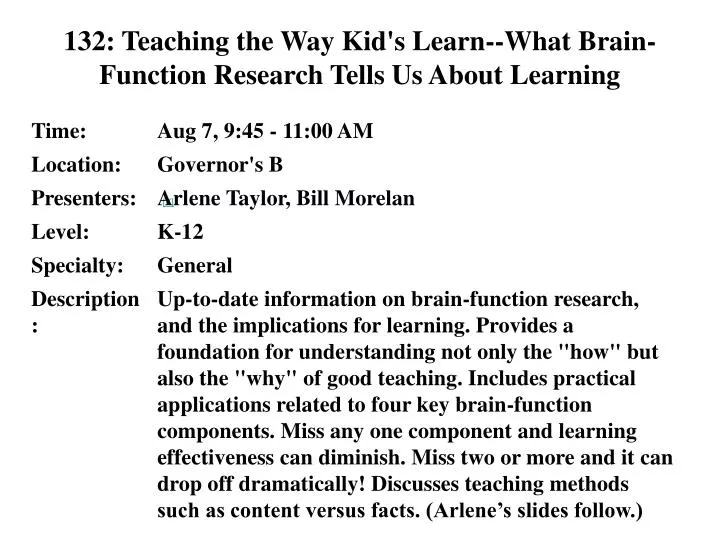 132 teaching the way kid s learn what brain function research tells us about learning