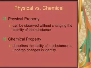 Physical vs. Chemical