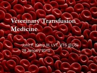Veterinary Transfusion Medicine