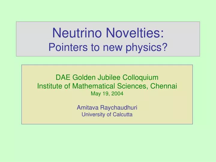 neutrino novelties pointers to new physics