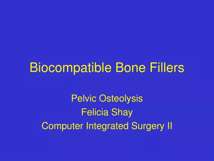biocompatible bone fillers