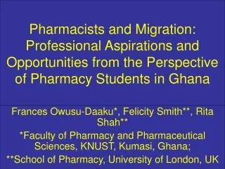 Pharmacists and Migration: Professional Aspirations and Opportunities from the Perspective of Pharmacy Students in Ghana